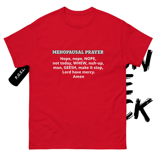 Menopause Prayer classic t-shirts