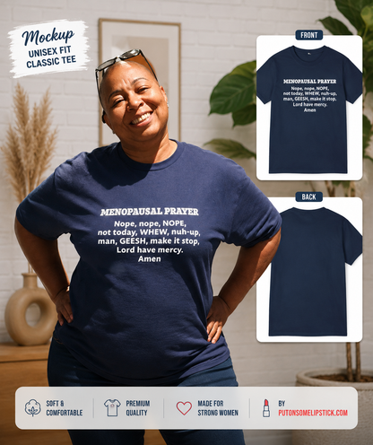 Menopause Prayer Classic Tee